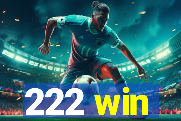 222 win